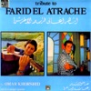 Tribute To Farid El Atrache