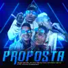 Proposta - Single album lyrics, reviews, download
