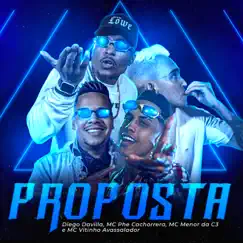 Proposta - Single by Diego Davilla, Mc Phe Cachorrera, MC Menor da C3 & MC Vitinho Avassalador album reviews, ratings, credits