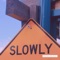 Slow Down - BrandContent lyrics