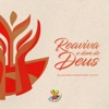 Reaviva o Dom de Deus (Ano Vocacional da Família Paulina) - Single