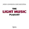 The New London Orchestra Light Music Playlist album lyrics, reviews, download