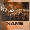 Name (feat. Whenua Patuwai, Evile Laloata, Jason Aileone & Kyle canoy) - Single