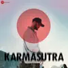 Karmasutra - Single album lyrics, reviews, download