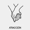 Atracción (feat. Misterio) - Single album lyrics, reviews, download