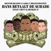 Hans Betaalt De Schade (feat. Chivv & Henkie T) artwork