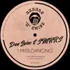 Stream & download I Miss Dancing (Dub)