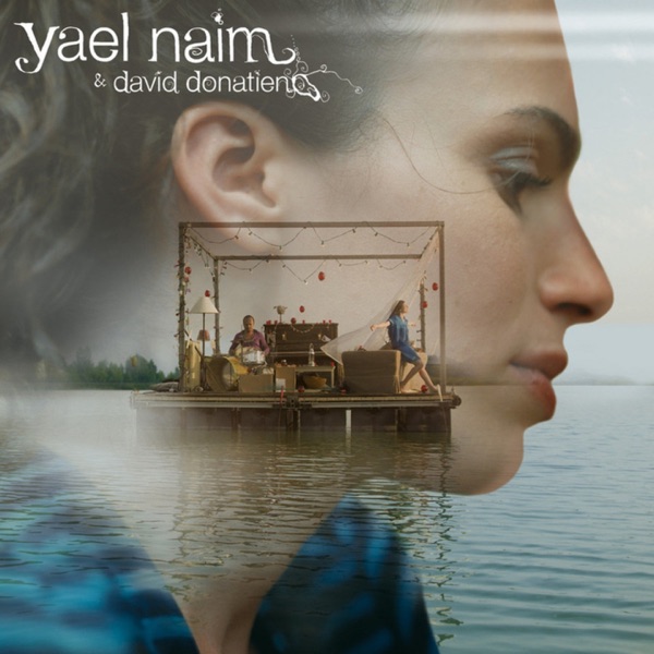 Yael Naim - Yael Naïm & David Donatien