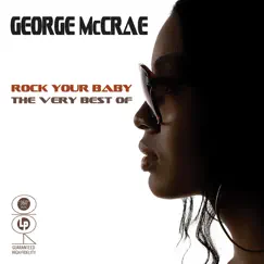 Rock Your Baby - the Very Best Of by George McCrae album reviews, ratings, credits