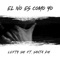 El No Es Como Yo (feat. Santa RM) - Lefty Sm lyrics