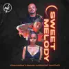 Stream & download Sweet Melody (feat. Shera The DJ) - Single