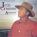 Jorge Guerrero - El Guerrero del Folklore