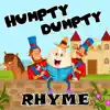 Humpty Dumpty Rhyme - Single album lyrics, reviews, download