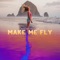 Make Me Fly (feat. Taoufik Music) - MerOne Music lyrics