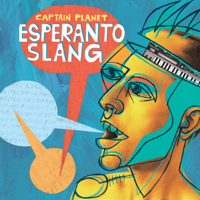 Captain Planet - Esperanto Slang artwork