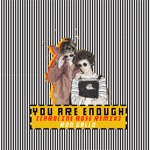 You Are Enough by Ron Gallo & Caroline Rose