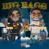 Big Bags (feat. Project Pat) - Single album lyrics, reviews, download