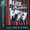 Blue Rockin' - I Got a Secret