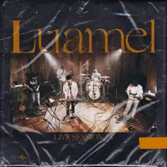 Live Session #1 - EP by LUAMEL album reviews, ratings, credits