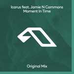 Icarus - Moment in Time (feat. Jamie N Commons)