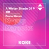 A Whiter Shade Of Pale : Originally Performed By Procol Harum (Karaoke Verison) - Single