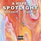 Spotlight (feat. Wordplay & GreekBoy) - A Hype lyrics