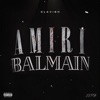 Amiri Balmain - Single