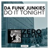 Da Funk Junkies - Do It Tonight