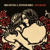 Anaïs Mitchell & Jefferson Hamer - Sir Patrick Spens