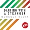 Dancing With a Stranger (feat. Katty B.) - DJ Space'C lyrics