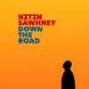 Down the Road (feat. YVA, Dhruv Sangari & Nicki Wells) - Single album lyrics, reviews, download