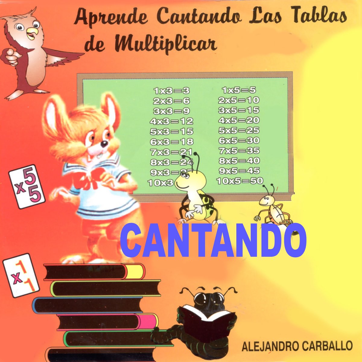 ‎Aprende Cantando las Tablas de Multiplicar de Alejandro Carballo en