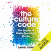 The Culture Code: The Secrets of Highly Successful Groups (Unabridged) - Daniel Coyle