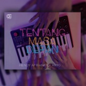 Tentang Masa Depan (feat. AM90) artwork