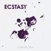 Ecstasy - Single