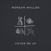 Cover Me Up by Morgan Wallen iTunes Track 2