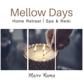 Mellow Days: Home Retreat, Spa & Reiki, Relaxing New Age for Valentine's Day, Couple Tissue Massage, Tantric Session, Sexology Yoga artwork
