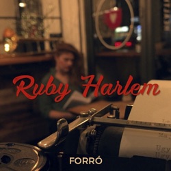 Ruby Harlem - Forró