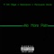 No More Pain (feat. Renizance) - M Dot Digga & Microwave Rollie lyrics