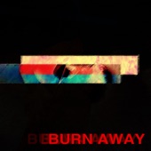 Burn Away artwork