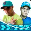 Ondas Sonoras - Single album lyrics, reviews, download