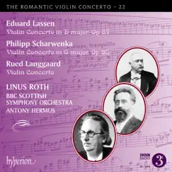 Lassen, Scharwenka & Langgaard: Violin Concertos by Linus Roth, BBC Scottish Symphony Orchestra & Antony Hermus album reviews, ratings, credits