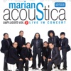 Marians Acoustica Unplugged, Vol. 2 (Live)