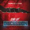 End of Discussion (feat. Cisko) - Single album lyrics, reviews, download