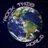 Rock This World (feat. Secret Agent 23 Skidoo) - Single album lyrics, reviews, download