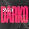 Darko (feat. Nick Arthur) - Darko US lyrics