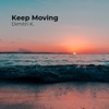 Keep Moving