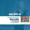 God with Us (The Original Accompaniment Track as Performed by MercyMe) - EP album lyrics, reviews, download