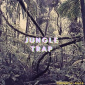 Jungle Trap - EP artwork