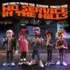 Stream & download No Service in the Hills (feat. Trippie Redd, blackbear, PRINCE$$ ROSIE) - Single